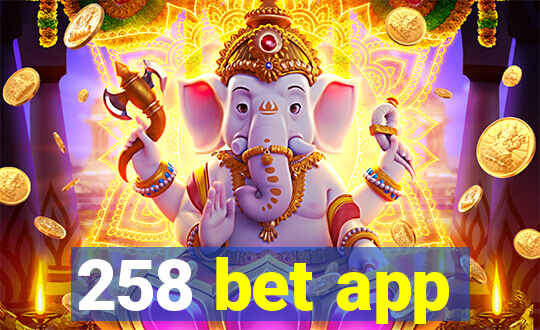 258 bet app